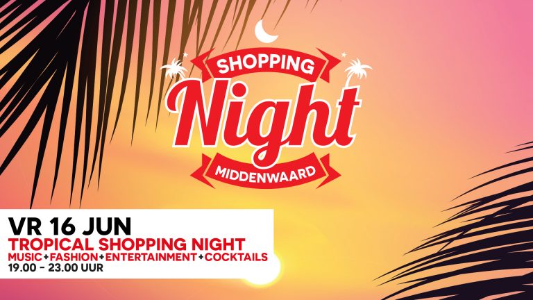 Tropische editie van Shopping Night Middenwaard
